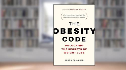 Cover from The Obesity Code - Unlocking the Secrets of Weight Loss (Book 1) (The Code Series, 1), written by Dr. Jason Fung