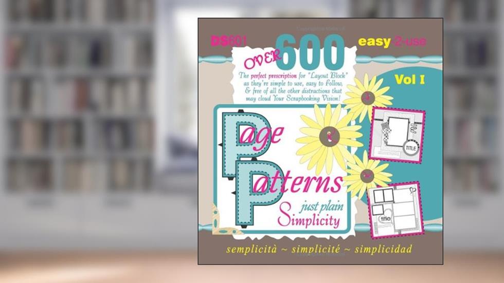 Page Patterns: Just Plain Simplicity, written by Cheryl Bradbury