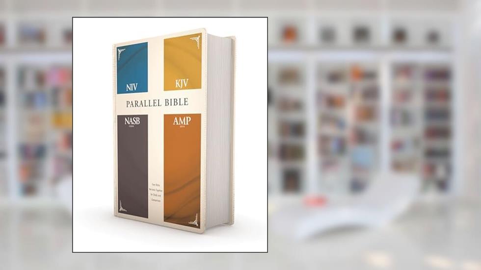 NIV, KJV, NASB, Amplified, Parallel Bible, Hardcover: Four Bible Versions Together for Study and Comparison, written by Zondervan