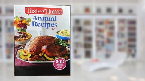 Cover from Taste of Home Annual Recipes 2017, written by Taste of Home