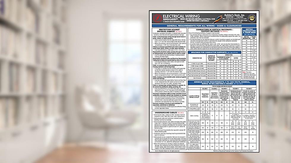 Electrical Wiring Based on 2017 NEC Wiring Methods & Materials Quick-Card, written by Builders Book Inc