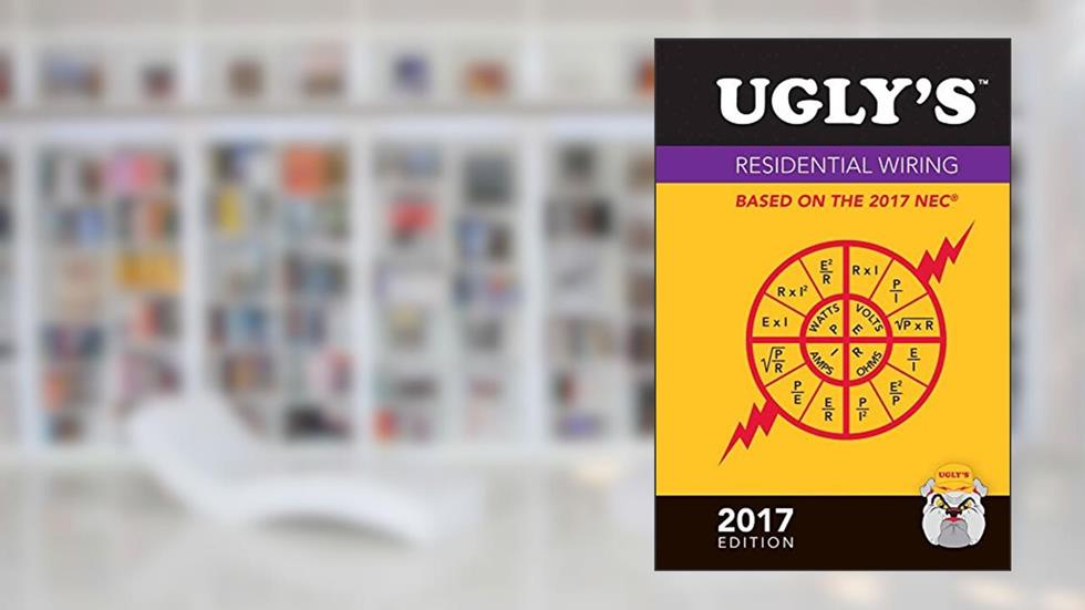 Ugly's Residential Wiring, 2017 Edition, written by Jones & Bartlett Learning