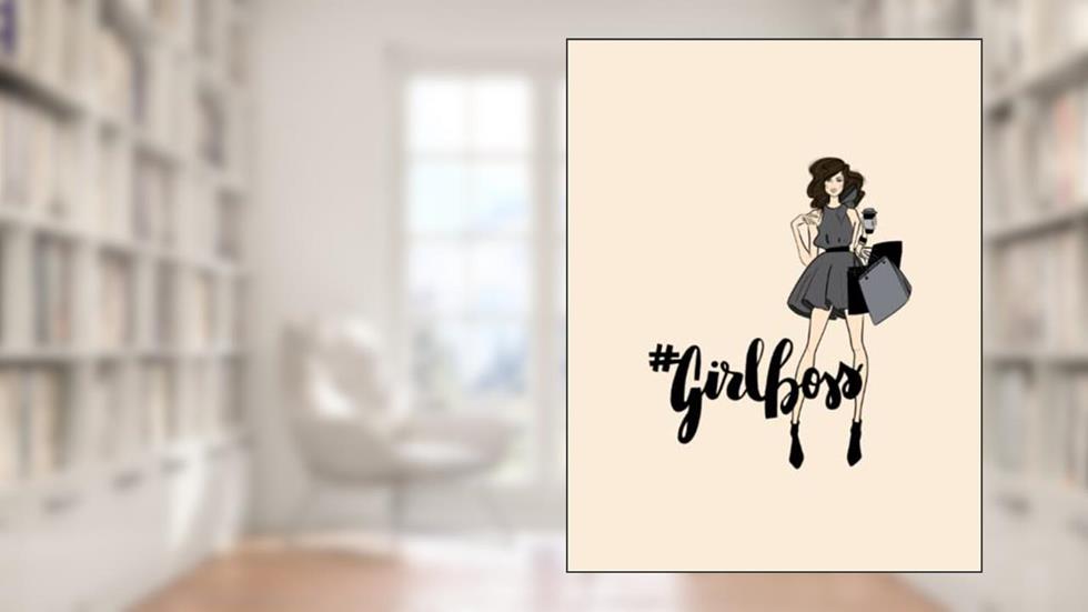 Girlboss, written by CM Prints