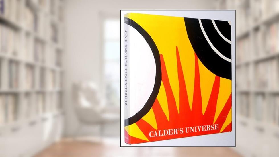 Calder's Universe, written by Jean Lipman