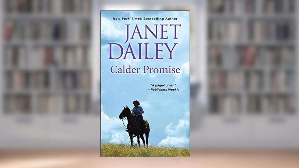 Calder Promise, written by Janet Dailey
