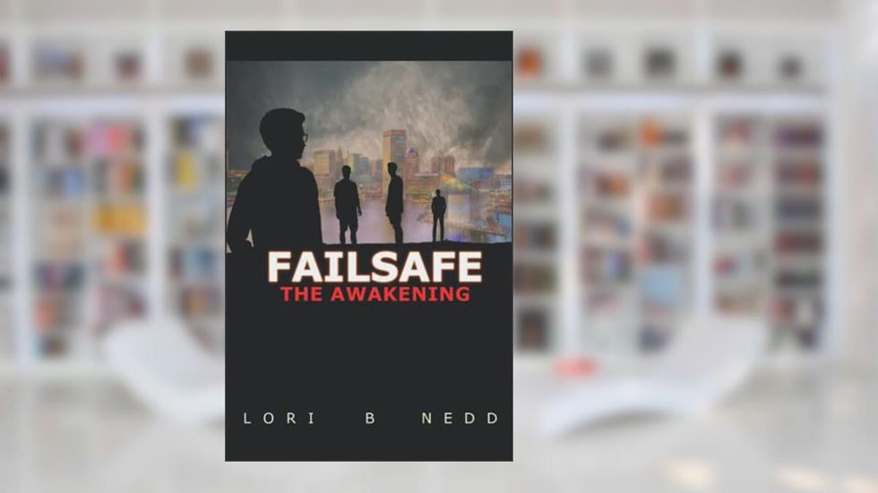 Failsafe: The Awakening Part One, written by Lori B. Nedd
