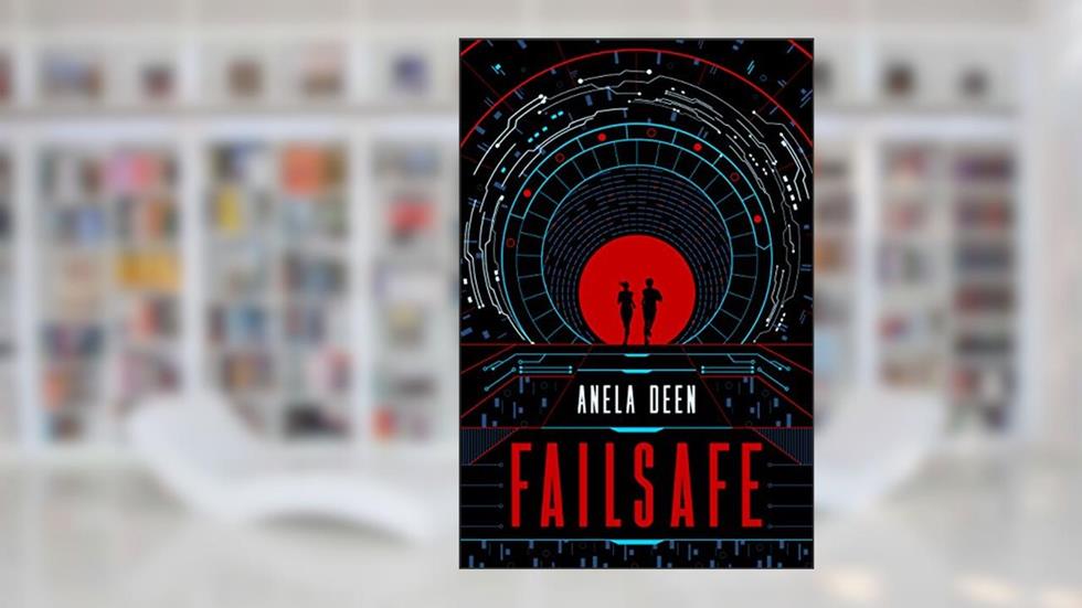 Failsafe, written by Anela Deen