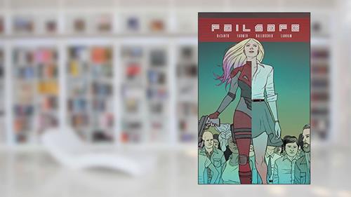 Cover from Failsafe Vol. 1, written by F.J. DeSanto; Todd Farmer