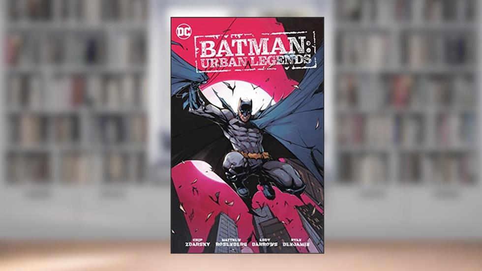 Batman Urban Legends 1, written by Chip Zdarsky; Matthew Rosenberg