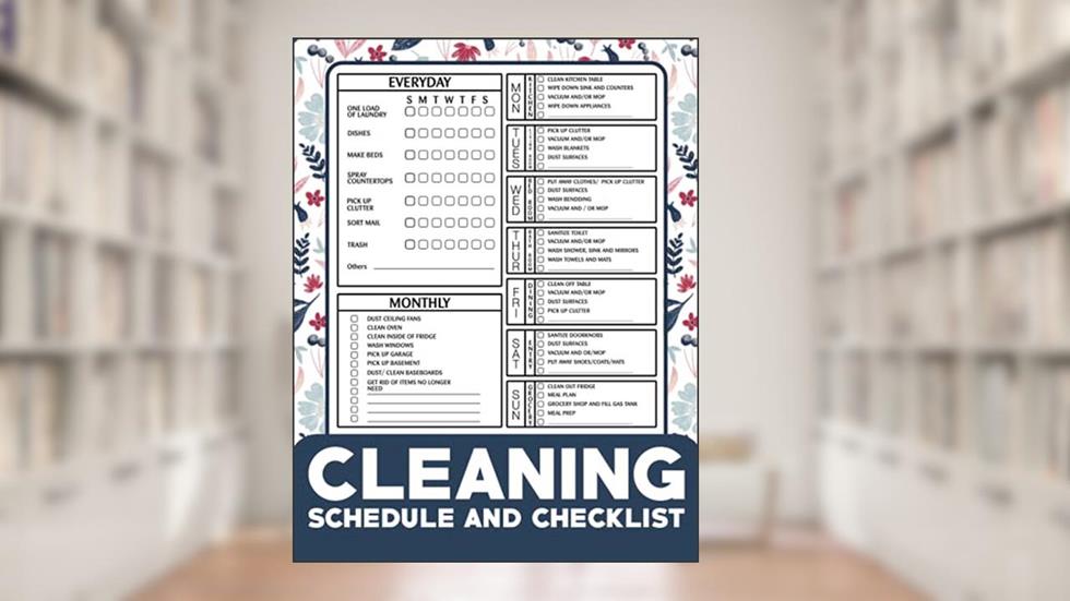 Cleaning Schedule and Checklist: Daily Weekly and Monthly Cleaning Schedule, Checklist Planner and Organizer - 8,5x11 in, written by Yan Publishing