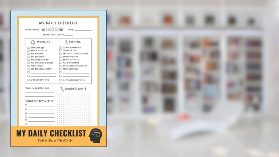 My Daily Checklist for Kids With ADHD: Journal for Hyperactive Children | ADHD & ASD Chore Tracker & Routine Planner, written by Piper Peal