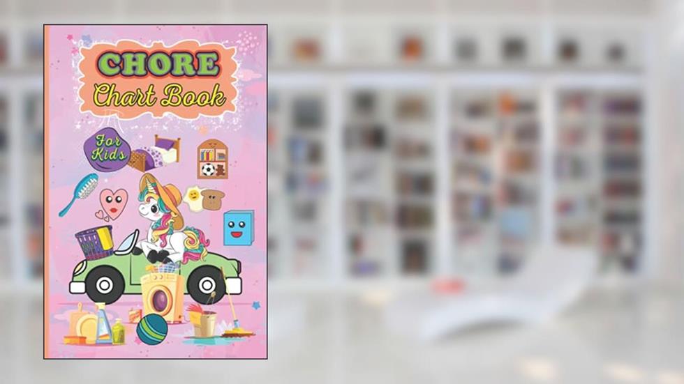 Chore Chart Book: Daily Household Chore Checklist Journal Notebook for Kids, written by Awesome  Unocorn press