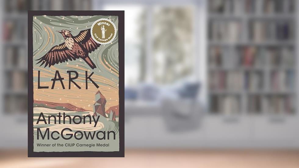 Lark, written by Anthony McGowan