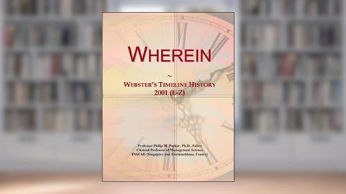 Cover from Wherein: Webster's Timeline History, 2001 (L-Z), written by Icon Group International