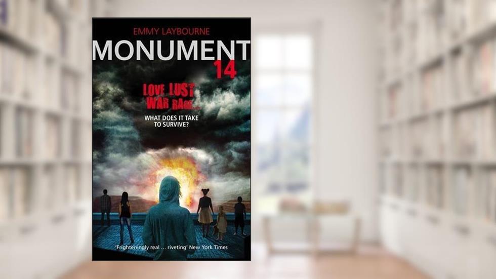 Monument 14 (Monument 14 Trilogy 1) by Emmy Laybourne (2013-04-04), written by Emmy Laybourne