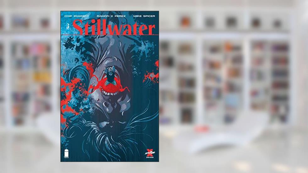 Stillwater By Zdarksy & Pérez #3 (Stillwater by Zdarsky & Pérez), written by Chip Zdarsky