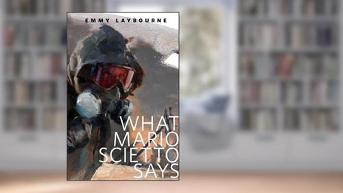 Cover from What Mario Scietto Says: A Tor.Com Original (Monument 14 Series), written by Emmy Laybourne