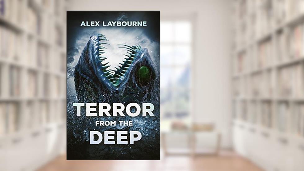 Terror From The Deep, written by Alex Laybourne