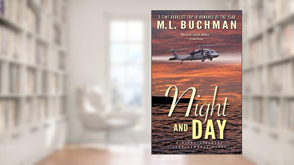 Night and Day (The Night Stalkers CSAR), written by M. L. Buchman