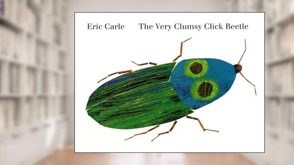 The Very Clumsy Click Beetle (Eric Carle's Very Series), written by Eric Carle