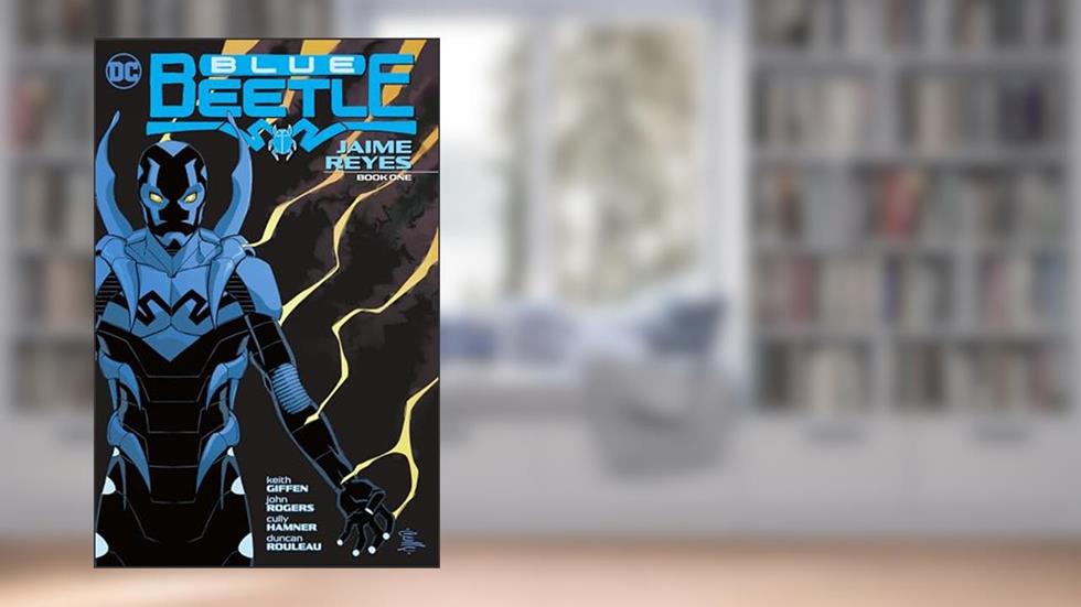 Blue Beetle Jaime Reyes 1, written by Keith Giffen; John Rogers