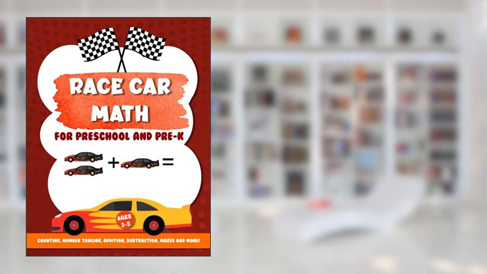 Race Car Math for Preschool and Pre-K: Counting, number tracing, addition, subtraction, mazes and more! Ages 3-5, written by Rhino Beetle Press