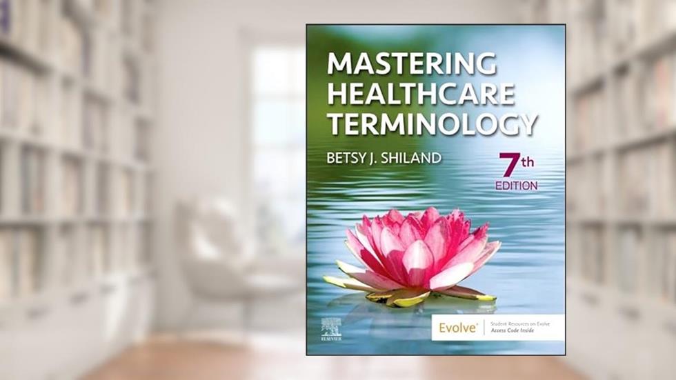 Mastering Healthcare Terminology, written by Betsy J. Shiland MS  RHIA  CCS  CHDA  CPC  CPB  CPPM