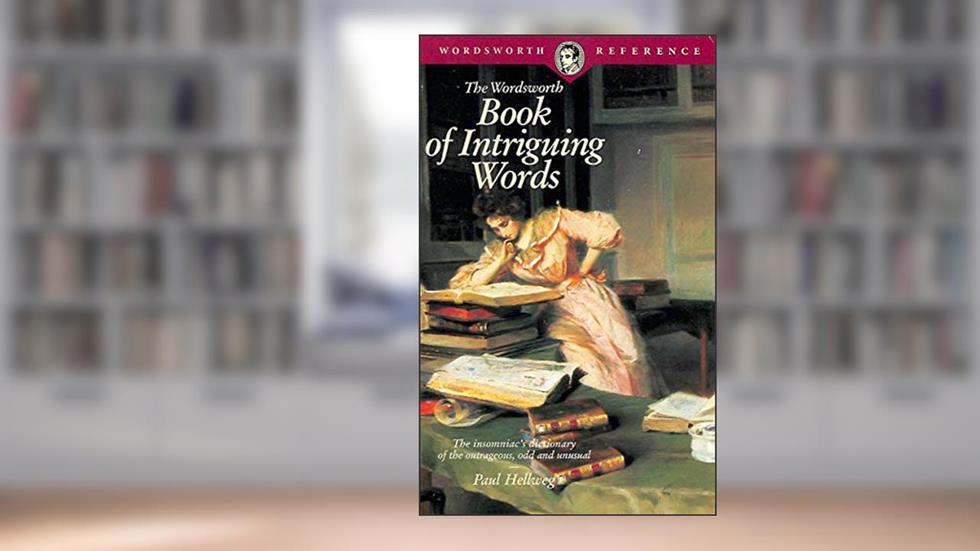 Book of Intriguing Words, written by P. Hellweg