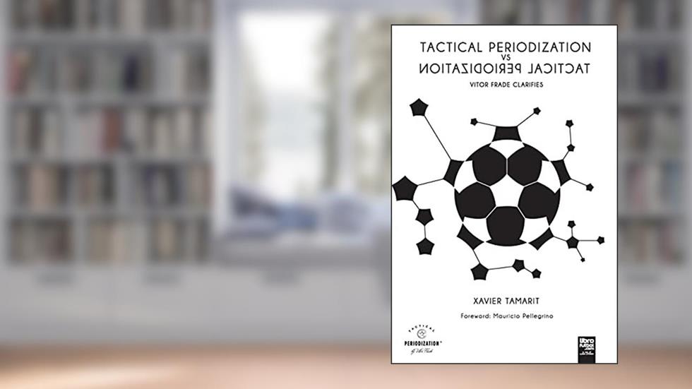 Tactical Periodization Vs Tactical Periodization, written by Xavier Tamarit