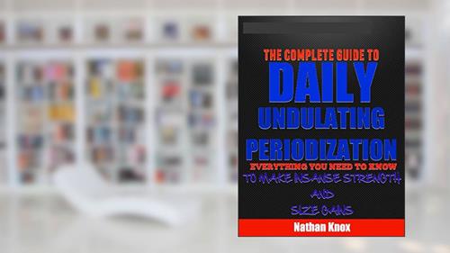 Cover from Daily Undulating Periodization, written by Nathan Knox