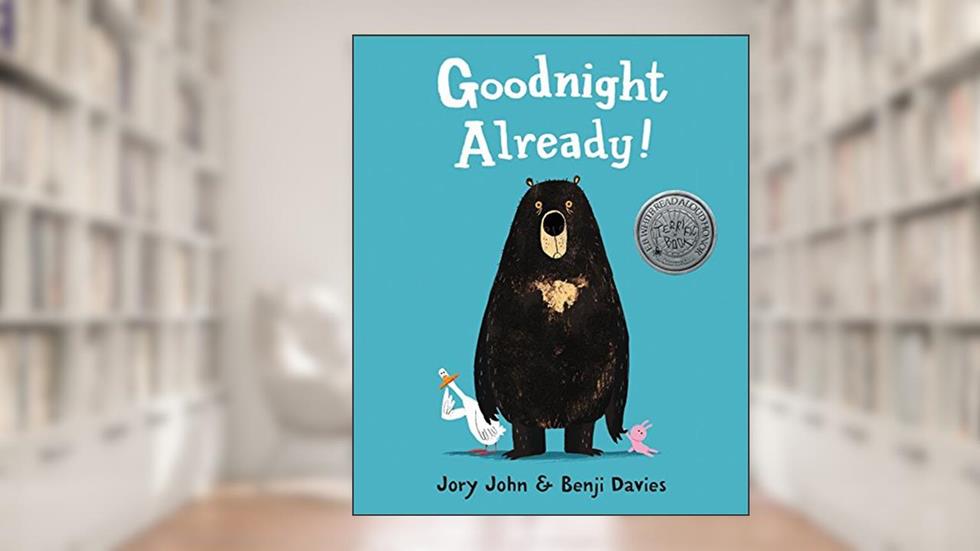 Goodnight Already!, written by Jory John