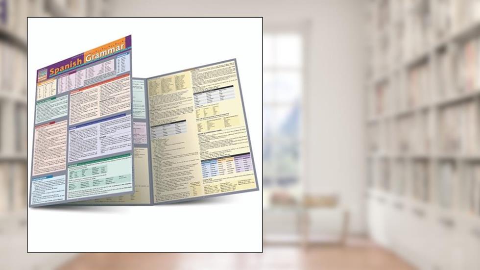 Spanish Grammar: a QuickStudy Laminated Reference Guide, written by Dora Romero