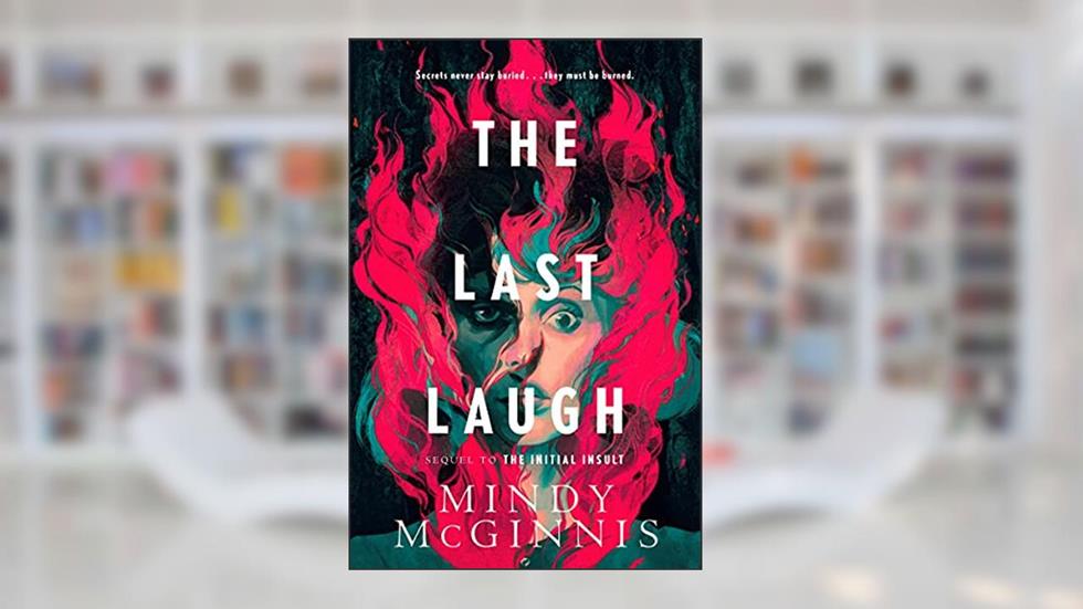 The Last Laugh (Initial Insult, 2), written by Mindy McGinnis