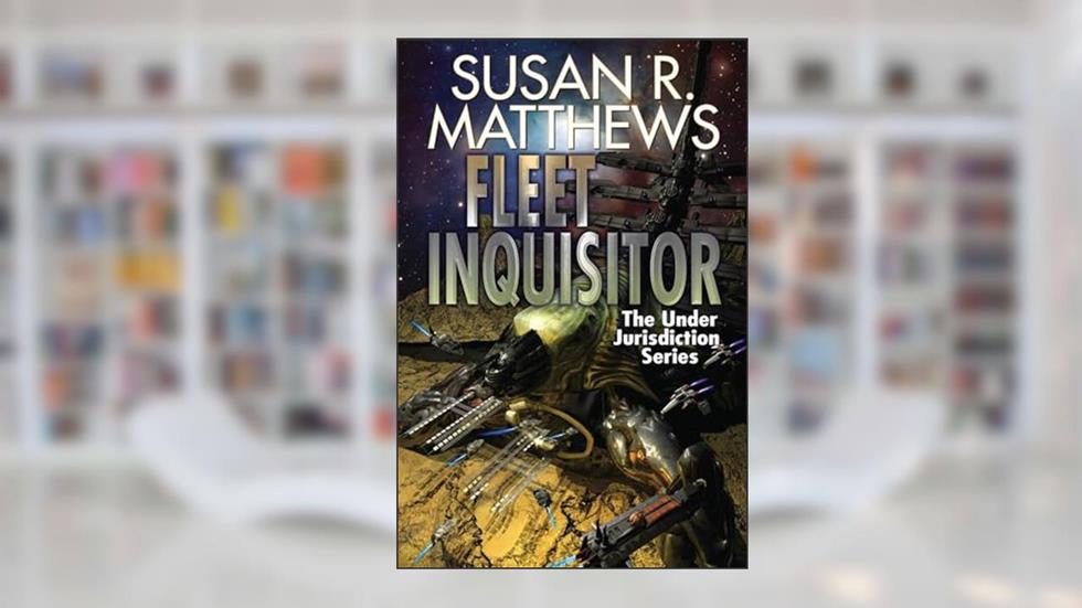 Fleet Inquisitor (1) (Under Jurisdiction), written by Susan R. Matthews