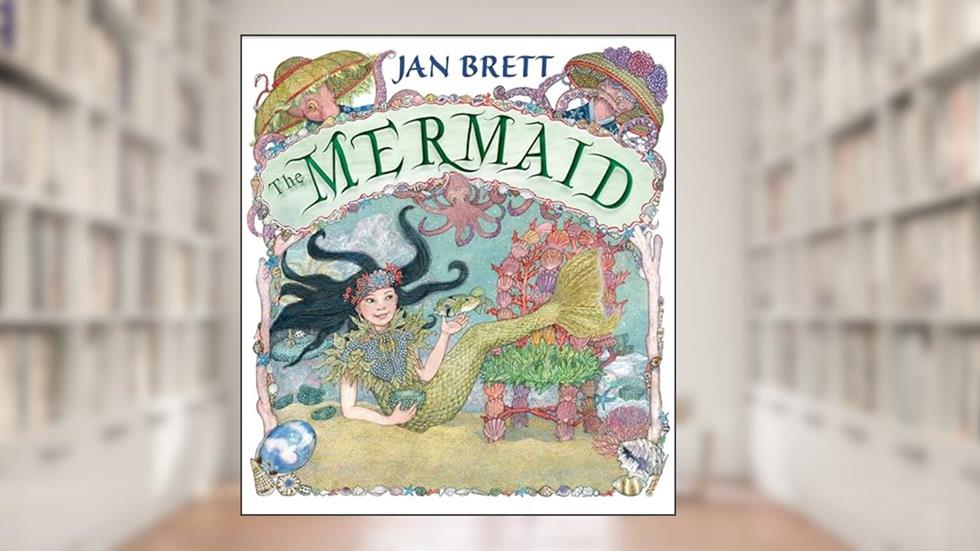 The Mermaid, written by Jan Brett