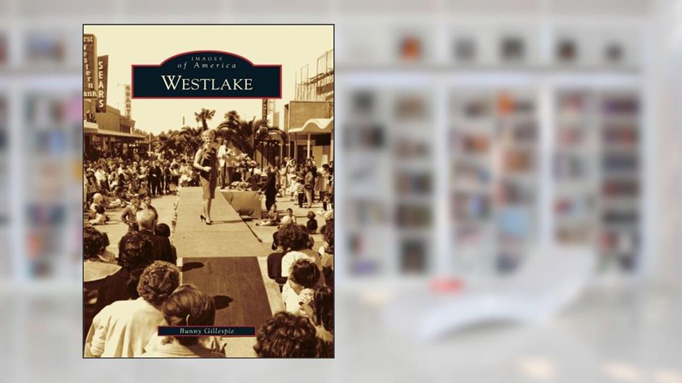 Westlake, written by Bunny Gillespie