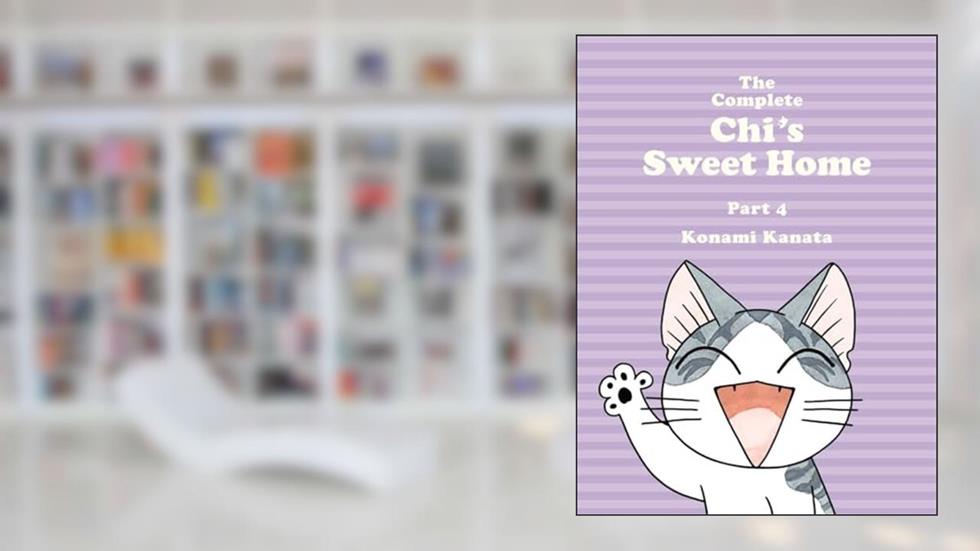The Complete Chi's Sweet Home 4, written by Konami Kanata