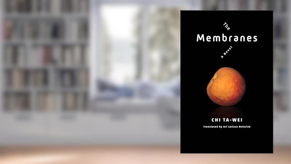The Membranes: A Novel (Modern Chinese Literature from Taiwan), written by Ta-wei Chi