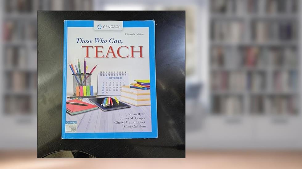 Those Who Can, Teach (MindTap Course List), written by Kevin Ryan; James Cooper; Cheryl Mason Bolick; Cory Callahan