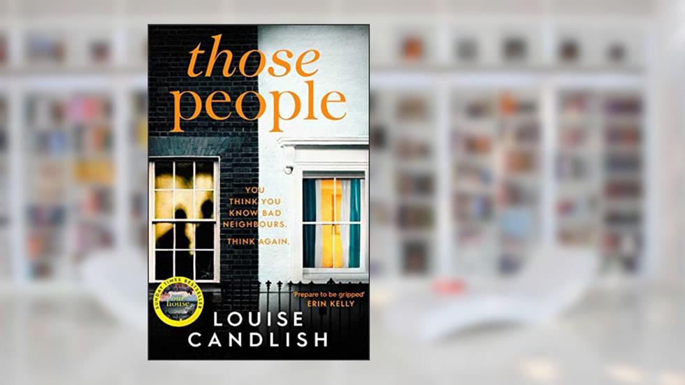 THOSE PEOPLE, written by CANDLISH  LOUISE
