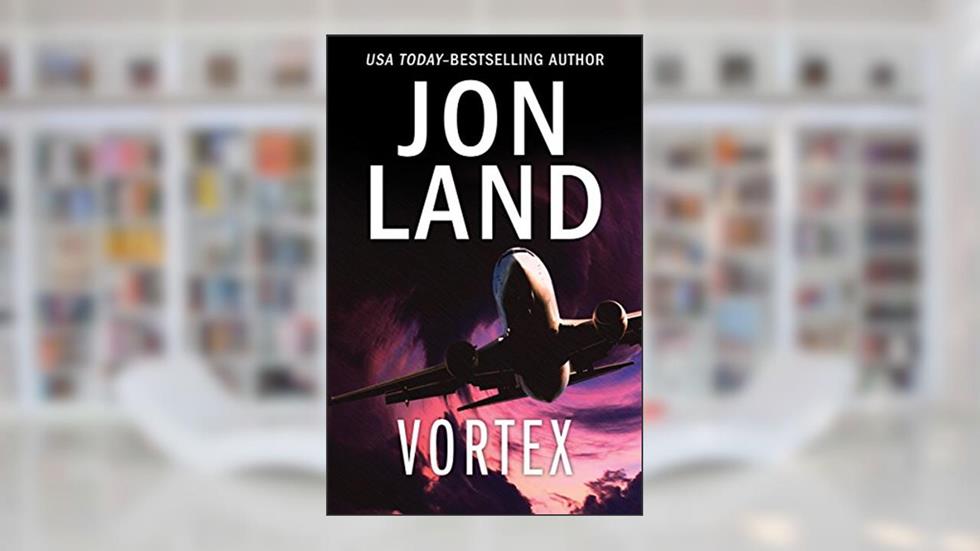 Vortex, written by Jon Land