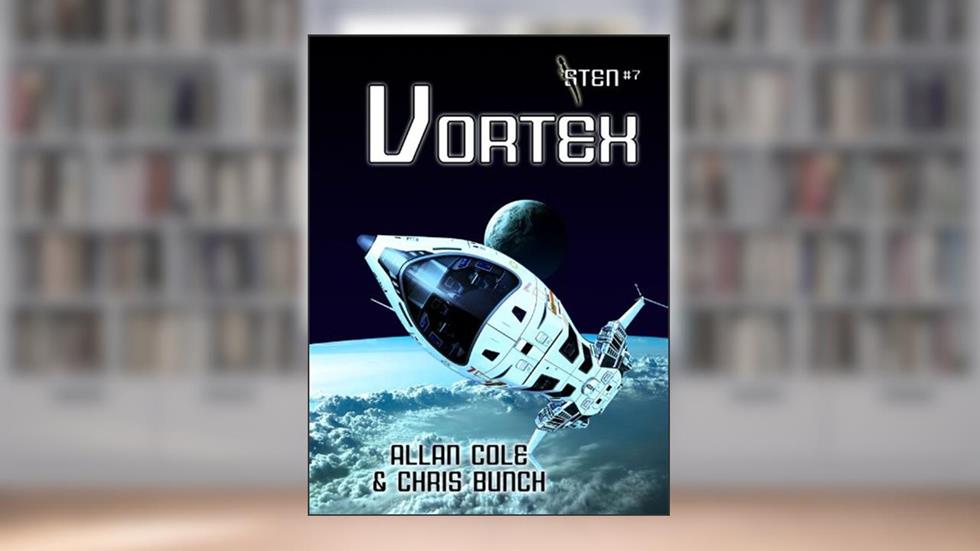 Vortex (Sten Book 7), written by Allan Cole; Chris Bunch