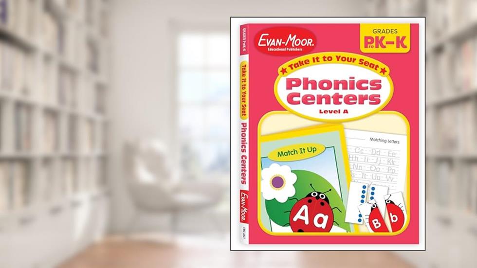Take It to Your Seat Phonics Centers, Grades PreK-K, written by Evan Moor