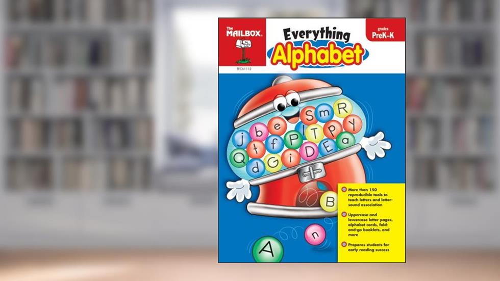 Everything Alphabet (PreK-K), written by The Mailbox Books Staff