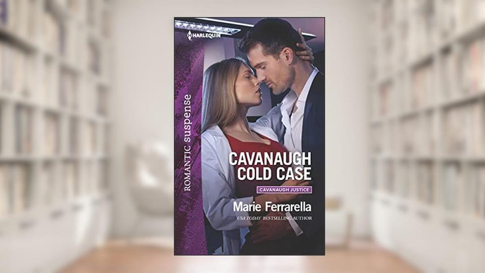 Cavanaugh Cold Case (Cavanaugh Justice Book 32), written by Marie Ferrarella