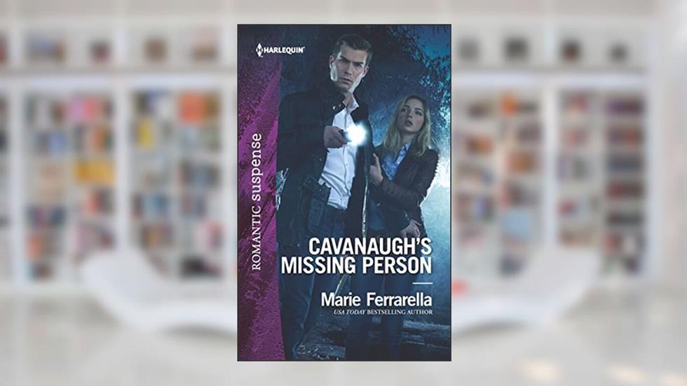 Cavanaugh's Missing Person (Cavanaugh Justice Book 2053), written by Marie Ferrarella