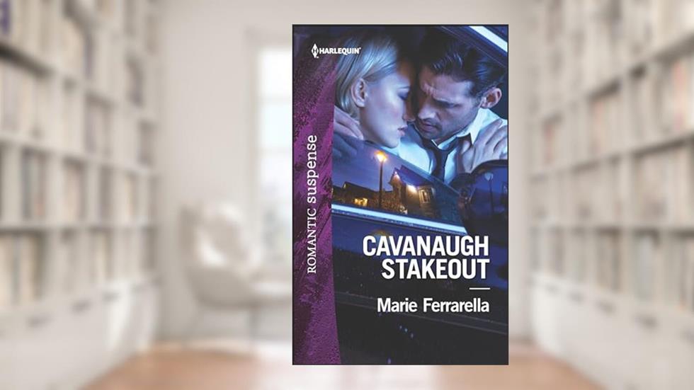 Cavanaugh Stakeout (Cavanaugh Justice Book 2065), written by Marie Ferrarella