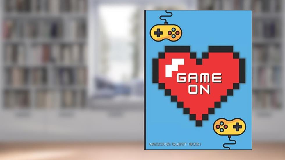 Game On - Video Game Themed Wedding Guest Book, written by April Ward-Stanbrook