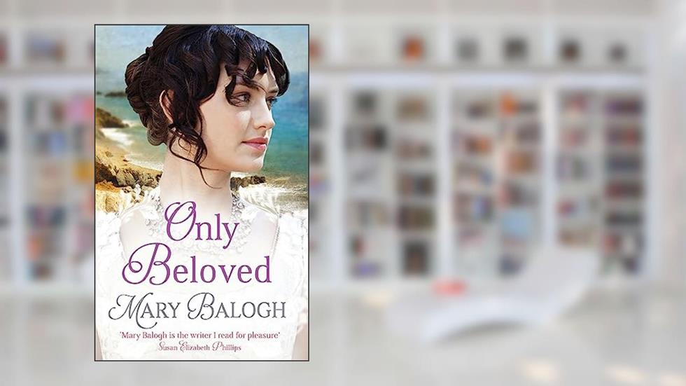 Only Beloved (Survivors' Club), written by Mary Balogh