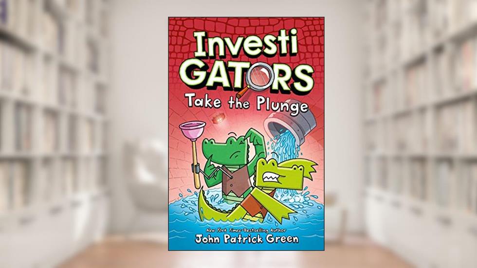 InvestiGators: Take the Plunge (InvestiGators, 2), written by John Patrick Green